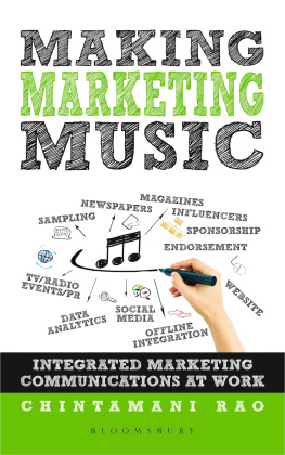 Chintamani Rao Making Marketing Music: Integrated Marketing Communications at Work