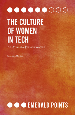 Mariann Hardey - The Culture of Women in Tech: An Unsuitable Job for a Woman