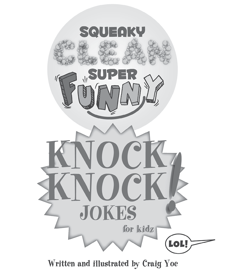 Squeaky Clean Super Funny Knock Knock Jokes for Kidz Things to Do at Home Learn to Read Jokes Riddles for Kids - image 6