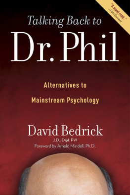 David Bedrick - Talking Back to Dr. Phil: Alternatives to Mainstream Psychology