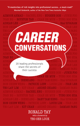 Ronald Tay - Career Conversations: 20 Leading Professionals Share the Secrets to Their Success