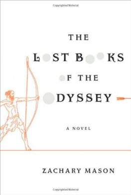 Zachary Mason The Lost Books of the Odyssey, A Novel