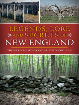 Thomas DAgostino Legends, Lore and Secrets of New England