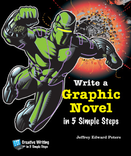 Jeffrey Edward Peters Write a Graphic Novel in 5 Simple Steps