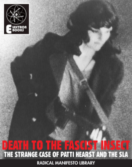 Genova Jett - Death to the Fascist Insect: The Strange Case Of Patty Hearst And The S.L.A.