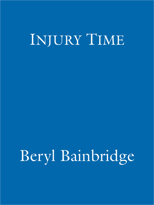 INJURY TIME Beryl Bainbridge Hachette Digital wwwlittlebrowncouk - photo 1