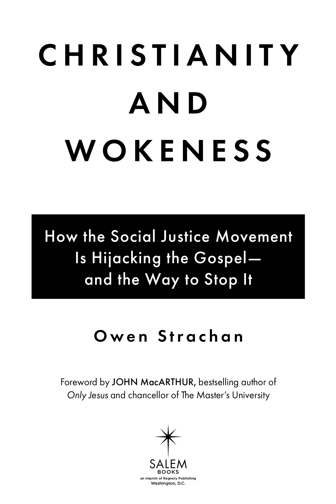 Praise for Christianity and Wokeness Owen Strachan has done a great service to - photo 2