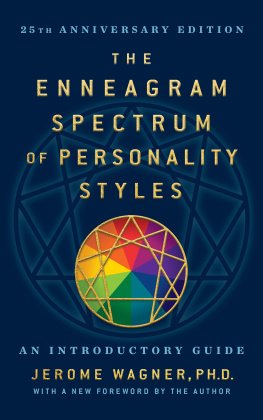 Jerome Wagner - The Enneagram Spectrum of Personality Styles 2E: 25th Anniversary Edition with a New Foreword by the Author