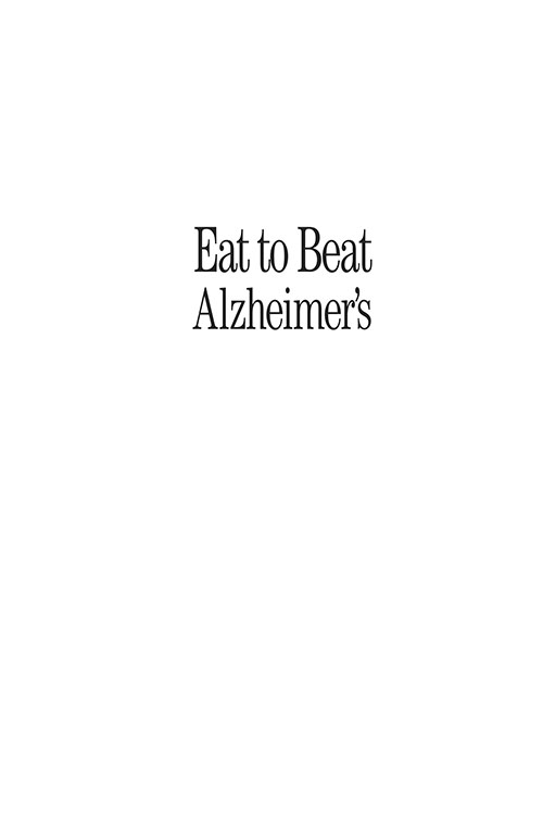 SPECIAL BONUS This may be the last book about Alzheimers prevention you ever - photo 1