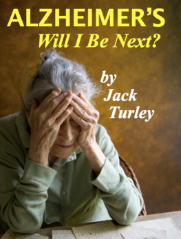 Jack Turley Alzheimers: Will I Be Next?