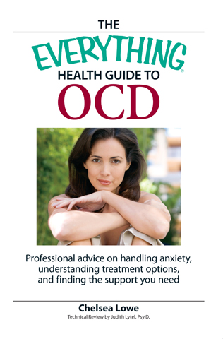 THE EVERYTHING HEALTH GUIDES TO OCD Chelsea Lowe HEALTH GUIDES When youre - photo 1