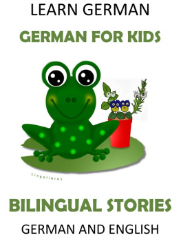 LingoLibros Learn German: German for Kids--Bilingual Stories in English and German