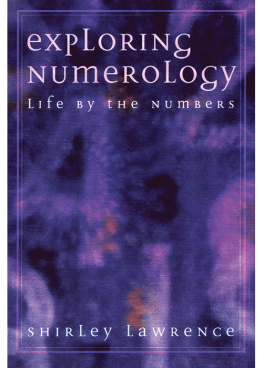 Shirley Lawrence Exploring Numerology: Life by the Numbers
