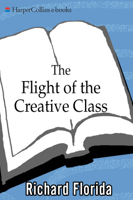 Richard Florida - The Flight of the Creative Class: The New Global Competition for Talent