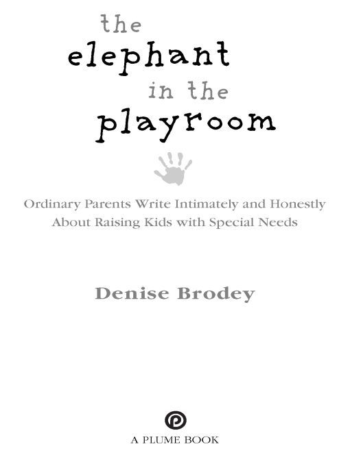 Table of Contents A PLUME BOOK THE ELEPHANT IN THE PLAYROOM DENISE BRODEY is - photo 1