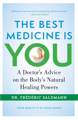 Dr. Frederic Saldmann - The Best Medicine Is You