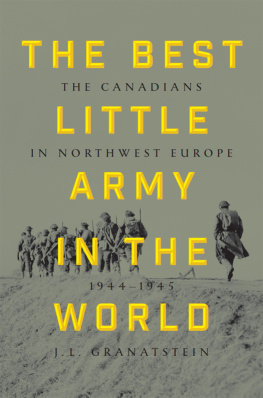 J. L. Granatstein - The Best Little Army In The World