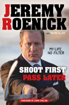 Jeremy Roenick - Shoot First, Pass Later: My Life, No Filter