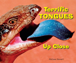 Melissa Stewart - Terrific Tongues Up Close