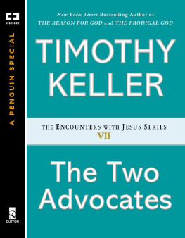 Timothy Keller - The Two Advocates