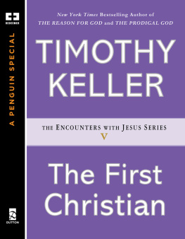 Timothy Keller The First Christian