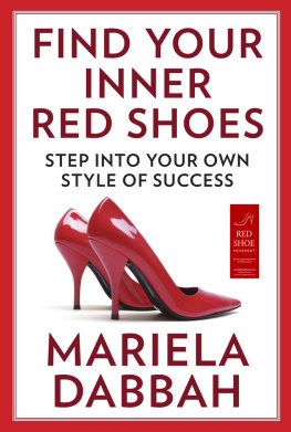 Mariela Dabbah - Find Your Inner Red Shoes: Step Into Your Own Style of Success