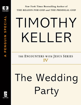 Timothy Keller - The Wedding Party