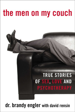 Brandy Engler The Men on My Couch: True Stories of Sex, Love and Psychotherapy