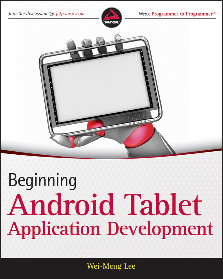 CONTENTS Beginning Android Tablet Application Development Published by - photo 1