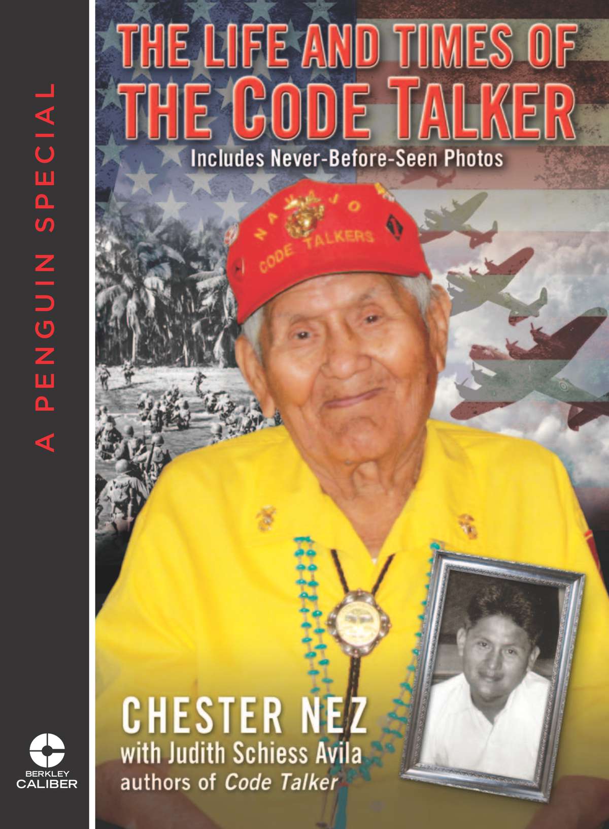 Praise for Code Talker From Guadalcanal through Bougainville to Peleliu Nez - photo 1