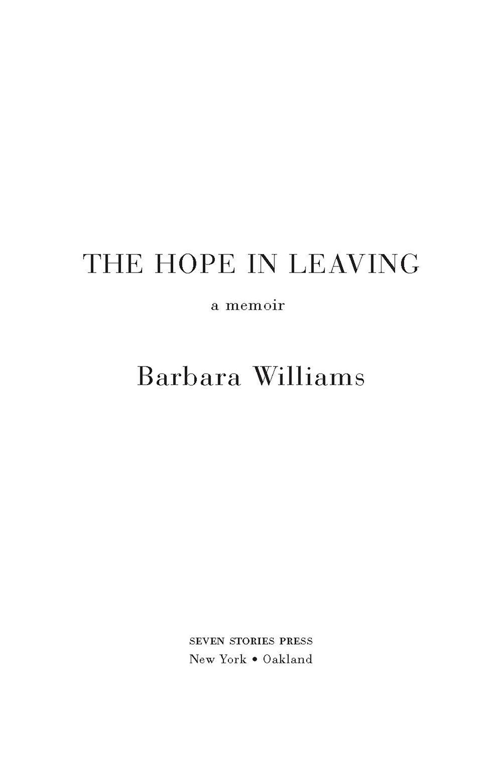 Copyright 2016 by Barbara Williams The author wishes the reader to know that - photo 3