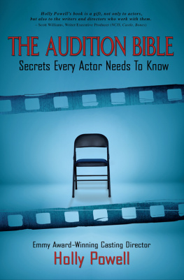 Holly Powell The Audition Bible: Secrets Every Actor Needs to Know