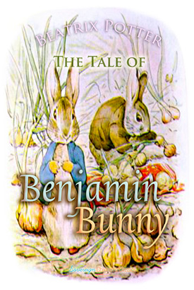 The Tale of Benjamin Bunny by Beatrix Potter ISBN 9781910150948 Paper Back ISBN - photo 23
