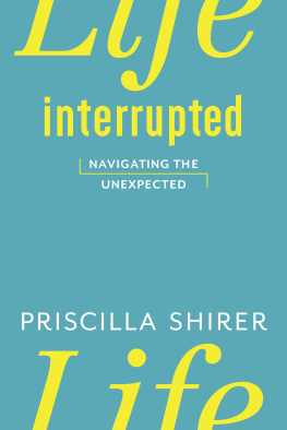 Priscilla Shirer - Life Interrupted