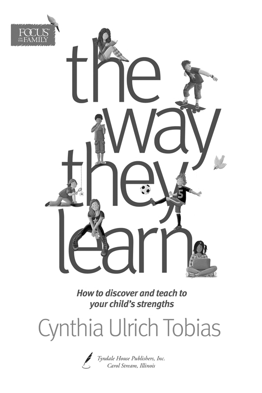 The Way They Learn 1994 Cynthia Ulrich Tobias MEd Illustrations 2013 Focus - photo 3