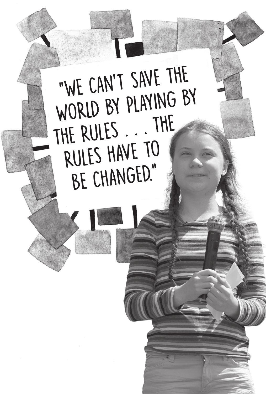 GRETA THUNBERG THE SCHOOLGIRL WHO SPARKED A REVOLUTION The forest was - photo 1