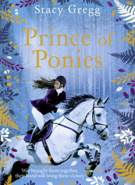 Stacy Gregg - Prince of Ponies