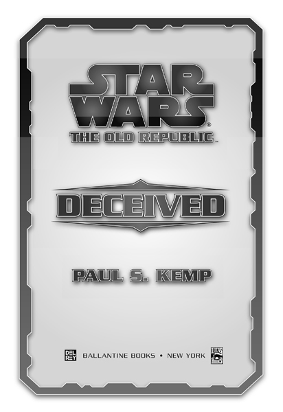 Star Wars The Old Republic Deceived is a work of fiction Names places and - photo 2