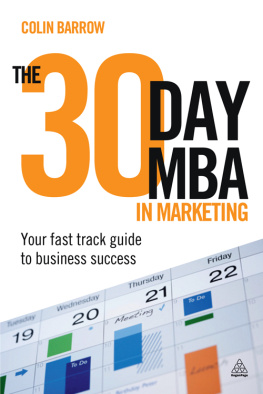 Colin Barrow - The 30 Day MBA in Marketing: Your Fast Track Guide to Business Success
