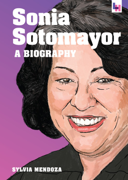 Sylvia Mendoza Sonia Sotomayor: A Biography