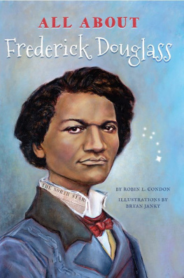 Robin Condon - All About Frederick Douglass