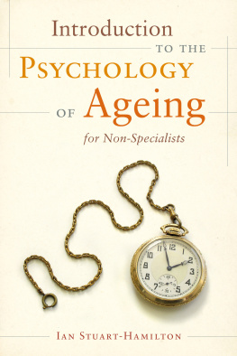 Ian Stuart-Hamilton - Introduction to the Psychology of Ageing for Non-Specialists