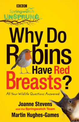 Jo Stevens - Springwatch Unsprung: Why Do Robins Have Red Breasts?