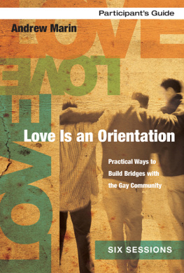 Andrew Marin - Love Is an Orientation Participants Guide: Practical Ways to Build Bridges with the Gay Community