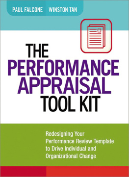 Paul Falcone The Performance Appraisal Tool Kit: Redesigning Your Performance Review Template to Drive Individual and Organizational Change