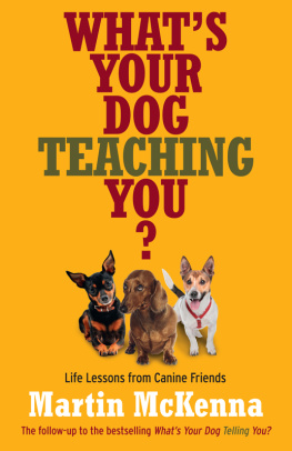 Martin McKenna Whats Your Dog Teaching You?