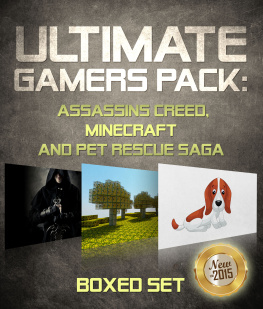 Speedy Publishing - Ultimate Gamers Pack Assassins Creed, Minecraft and Pet Rescue Saga: 3 Books In 1 Boxed Set