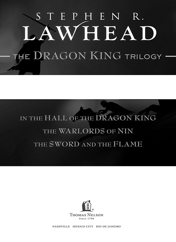 In the Hall of the Dragon King 1982 1996 2002 2007 by Stephen Lawhead The - photo 1