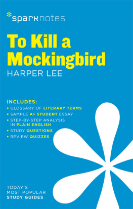 SparkNotes To Kill a Mockingbird: SparkNotes Literature Guide