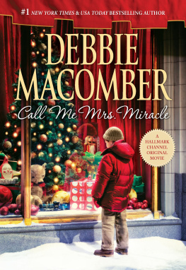 Debbie Macomber - Call Me Mrs. Miracle